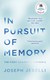 In pursuit of memory by Joseph Jebelli