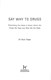 Say why to drugs by Suzi Gage