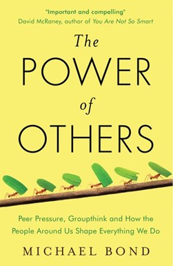 The power of others by Michael Shaw Bond