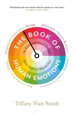 The book of human emotions by Tiffany Watt Smith