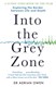 Into the grey zone by Adrian M. Owen