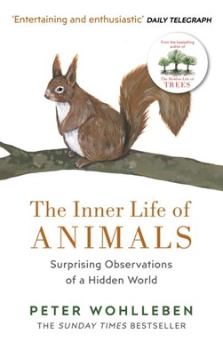 Inner Life Of Animals P/B by Peter Wohlleben
