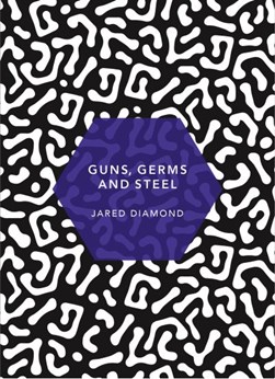 Guns, germs and steel by Jared M. Diamond