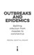 Outbreaks and epidemics by Meera Senthilingam
