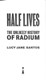 Half lives by Lucy Jane Santos