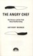 The angry chef by Anthony Warner