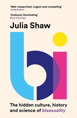 Bi by Julia Shaw