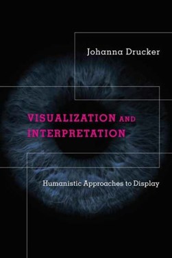 Visualization and interpretation by Johanna Drucker