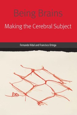 Being brains by Fernando Vidal