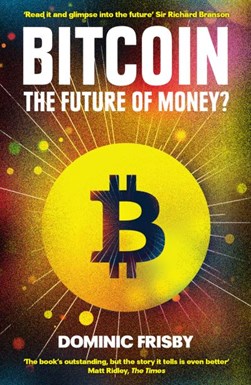 Bitcoin by Dominic Frisby