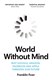 World without mind by Franklin Foer