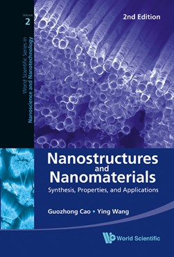 Nanostructures and nanomaterials by Guozhong Cao