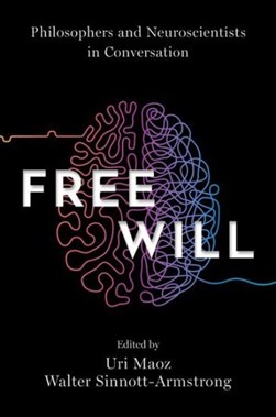 Free will by Uri Maoz
