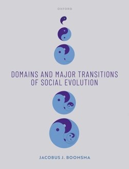 Domains and major transitions of social evolution by Koos Boomsma