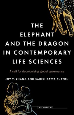 The elephant and the dragon in contemporary life sciences by Joy Yueyue Zhang