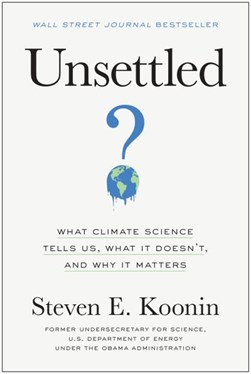 Unsettled by Steven E. Koonin