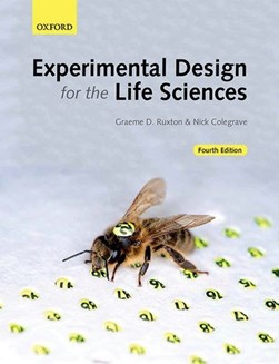 Experimental design for the life sciences by Graeme D. Ruxton