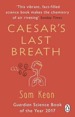 Caesar's last breath by Sam Kean