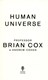 Human Universe  P/B by Brian Cox