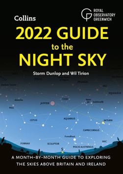 2022 Guide To The Night Sky P/B by Storm Dunlop