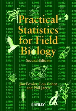 Practical statistics for field biology by Jim Fowler