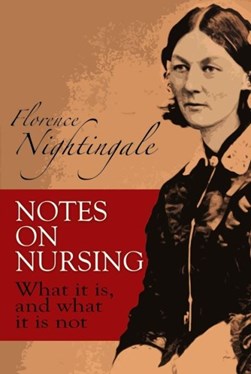 Notes on nursing by Florence Nightingale