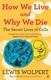 How we live and why we die by L. Wolpert