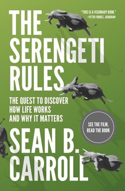 The Serengeti Rules by Sean B. Carroll