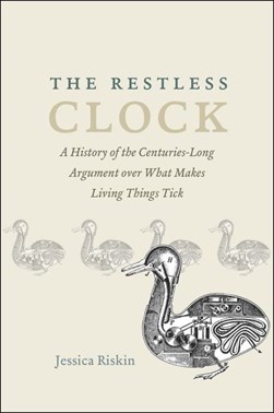 The restless clock by Jessica Riskin