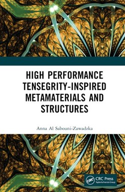 High performance tensegrity-inspired metamaterials and structures by Anna Al Sabouni-Zawadzka