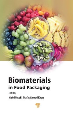 Biomaterials in food packaging by Mohd Yusuf