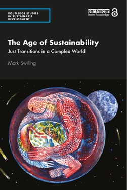 The age of sustainability by Mark Swilling
