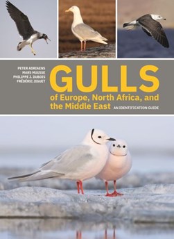 Gulls of Europe, North Africa, and the Middle East by Peter Adriaens