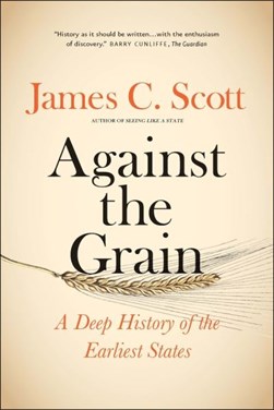 Against The Grain P/B by James C. Scott