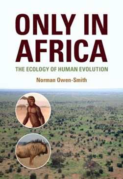 Only in Africa by R. Norman Owen-Smith