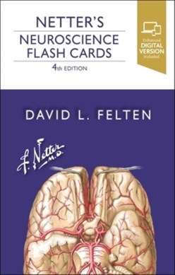 Netter's Neuroscience Flash Cards by David L. Felten