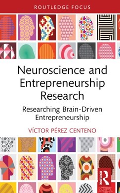 Neuroscience and entrepreneurship research by Víctor Pérez Centeno