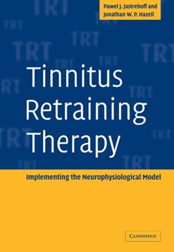 Tinnitus retraining therapy by Pawel J. Jastreboff