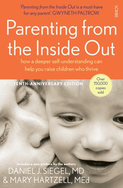 Parenting From The Inside Out P/B by Daniel J. Siegel