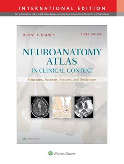 Neuroanatomy Atlas in Clinical Context by Duane E. Haines