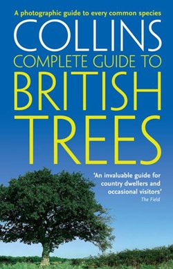 Collins complete guide to British trees by Paul Sterry