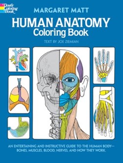 Human anatomy coloring book by Margaret Matt