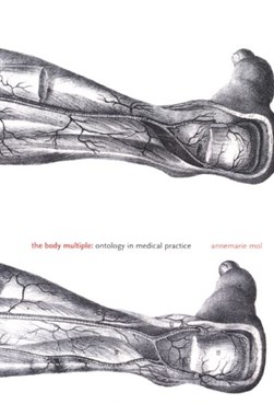 The body multiple by Annemarie Mol