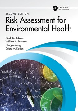 Risk assessment for environmental health by Mark G. Robson
