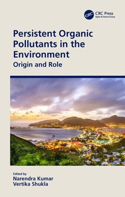 Persistent organic pollutants in the environment by Narendra Kumar