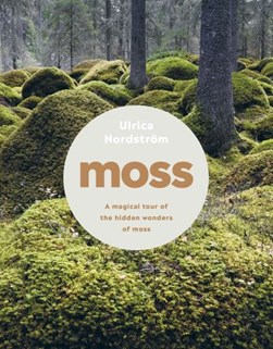 Moss by Ulrica Nordström