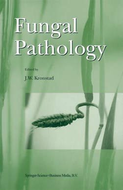 Fungal pathology by James Warren Kronstad