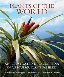 Plants of the world by Maarten J. M. Christenhusz