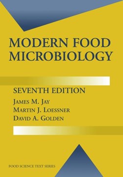 Modern food microbiology by James M. Jay