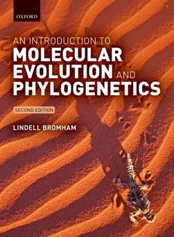 An introduction to molecular evolution and phylogenetics by Lindell Bromham
